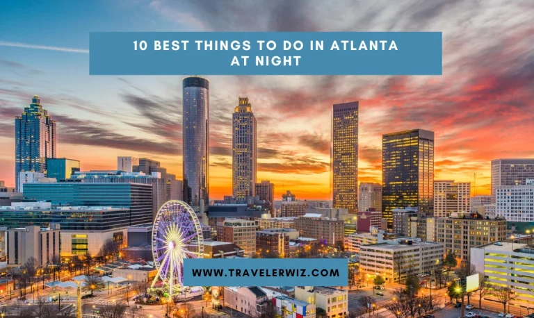 The 10 Best Things to Do in Atlanta at Night (Updated 2024)