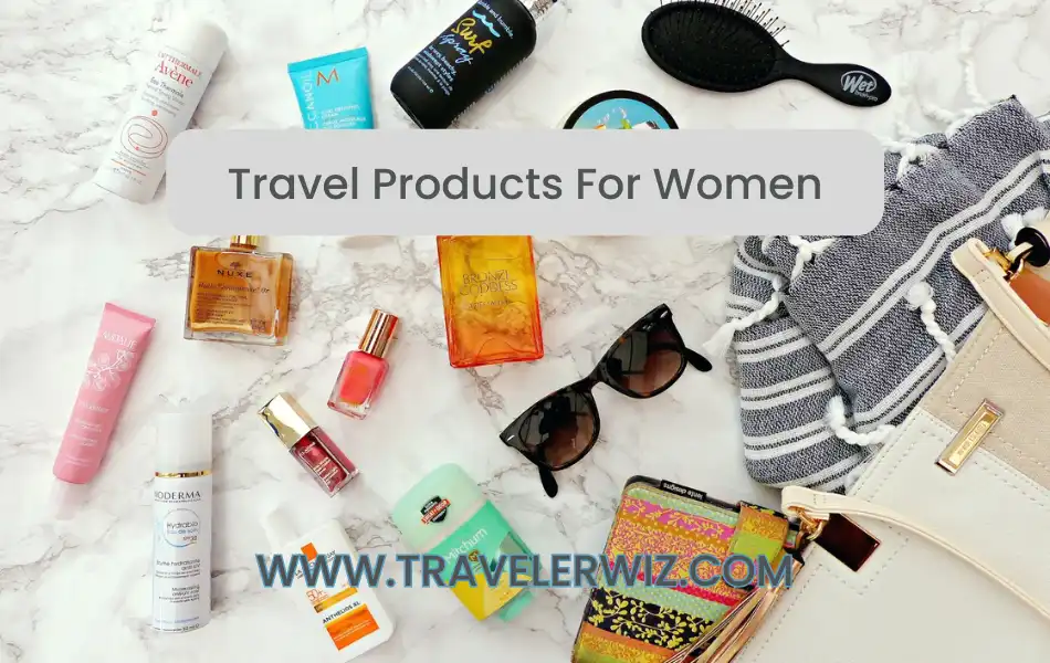 Top 15 Must-Have Travel Essentials For Women