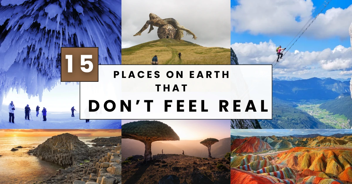 15 Incredible Places On Earth That Don't Feel Real