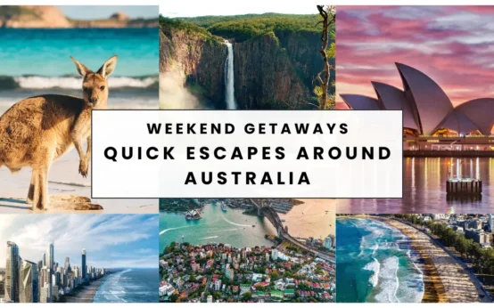 Weekend Getaways: Quick Escapes Around Australia