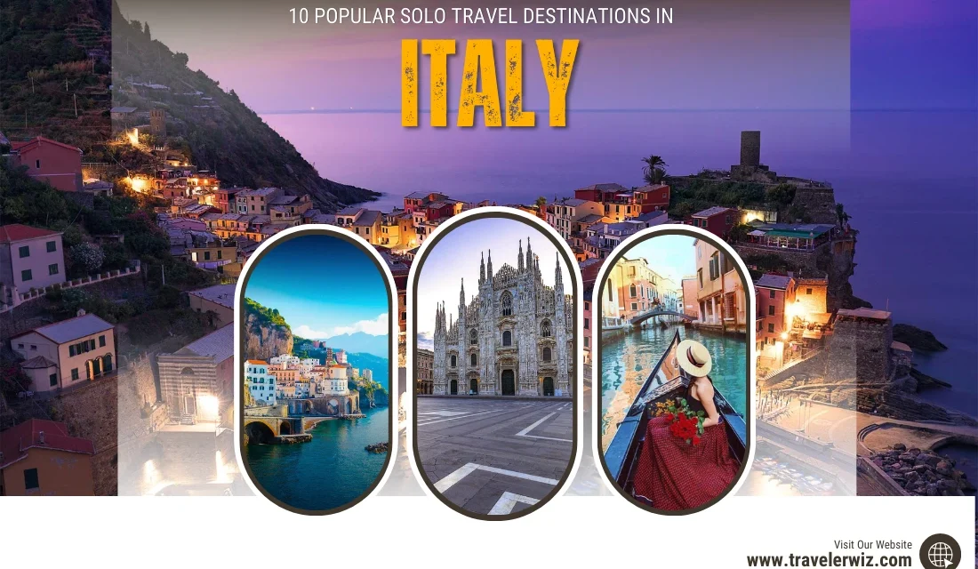 Popular Solo Travel Destinations in Italy