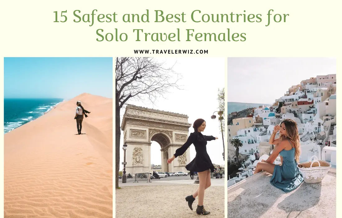 15 Safest and Best Countries for Solo Travel Females