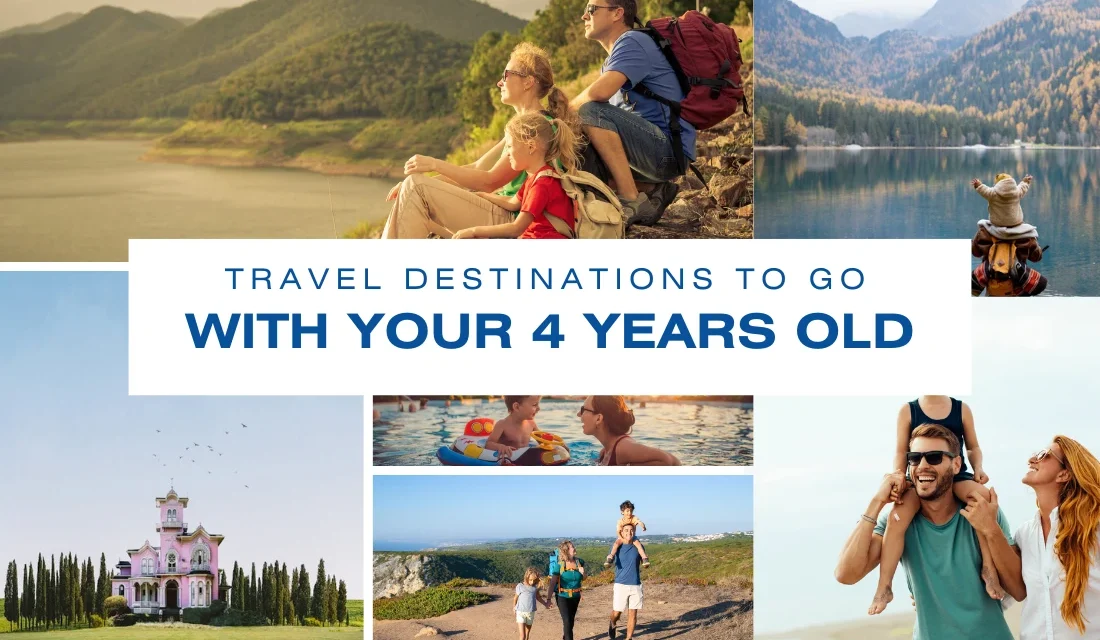 Top 10 Family-Friendly Destinations for Travelling with a 4 Year Old