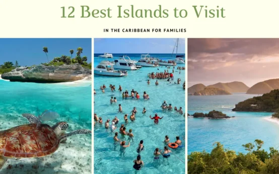 Best Islands to Visit in the Caribbean for Families