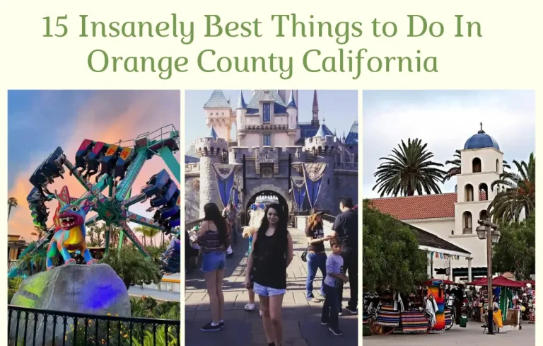 Best Things to Do In Orange County California