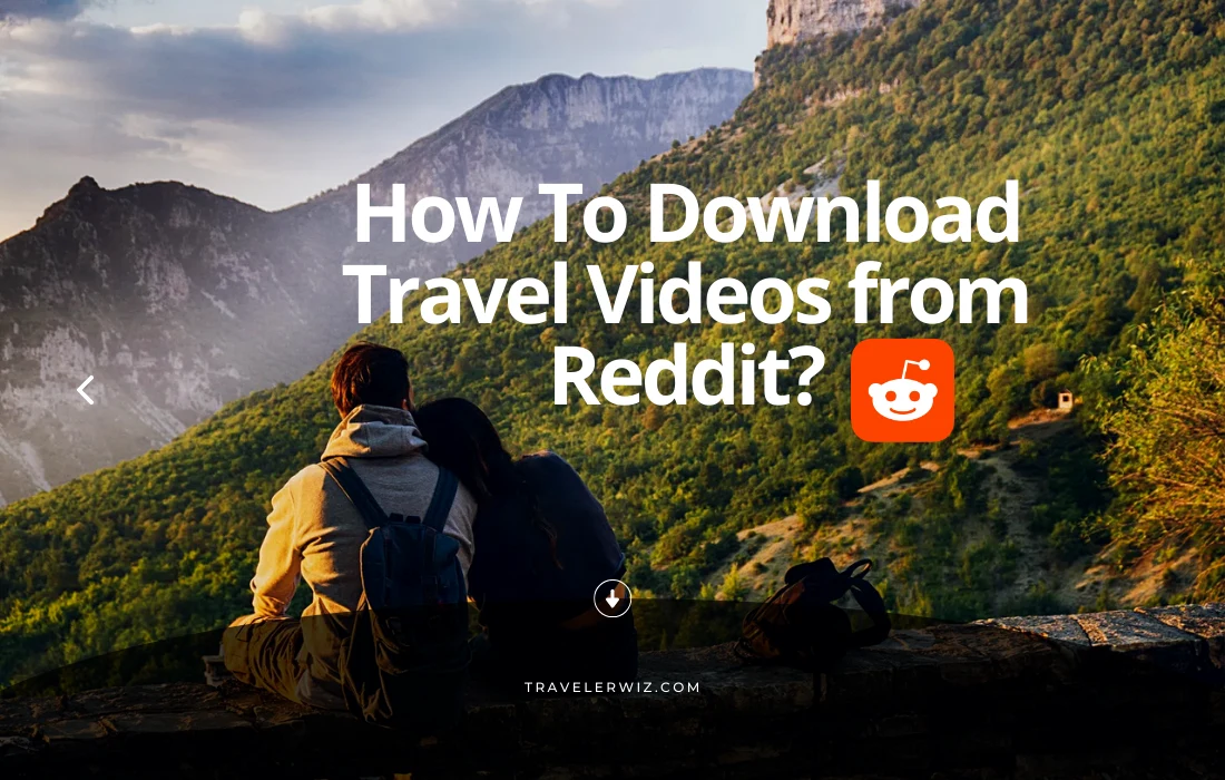 Download Travel Videos from Reddit