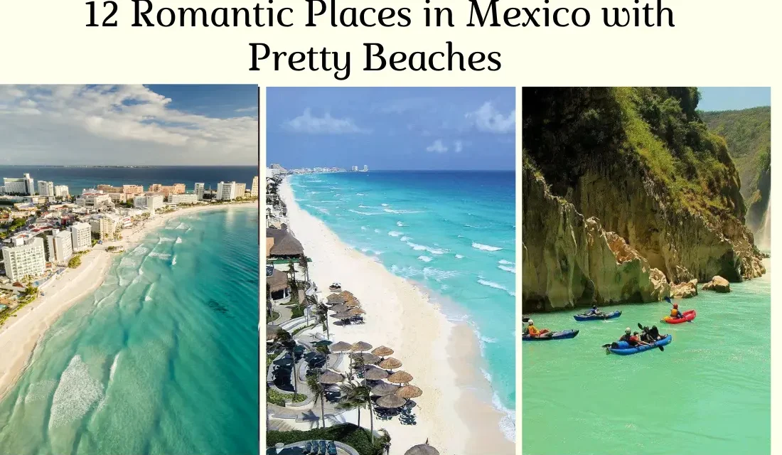 Places in Mexico with Pretty Beaches for Couples