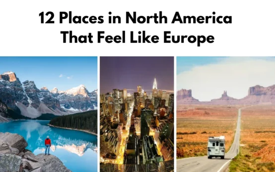 Places in North America That Feel Like Europe