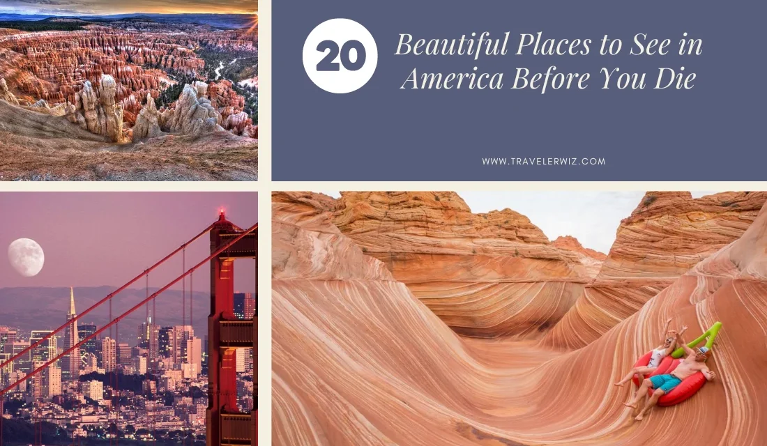 Places to See in America Before You Die