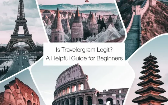 A collage image of a traveller's journey. There's a photo of the Eiffel Tower in Paris, France. A photo of a hot air balloon in Cappadocia,Turkey. A photo of the Great Wall of China. A photo of the Colosseum in Rome, Italy. A photo of a temple in Bali, Indonesia. The text "Is Travellergram Legit? A Helpful Guide for Beginners" is written on the image.