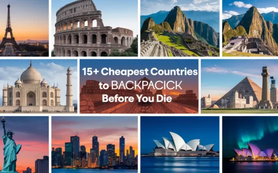 Cheapest Countries to Backpack