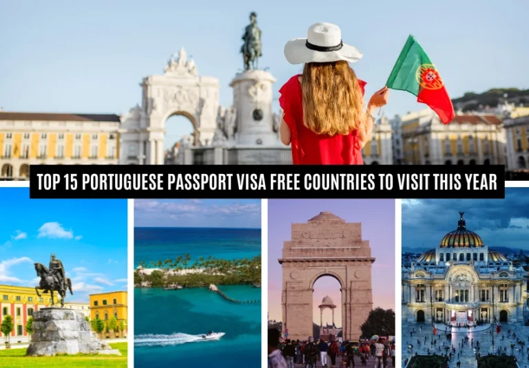 Top 15 Portuguese Passport Visa Free Countries to Visit this Year