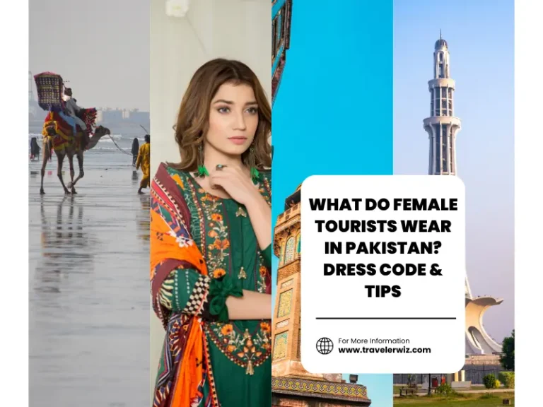 What Do Female Tourists Wear in Pakistan? Dress Code & Tips