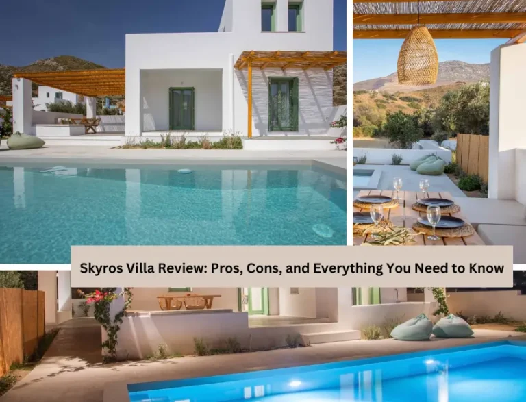 Skyros Villa Review: Pros, Cons, and Everything You Need to Know